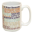 St Kateri Tekakwitha Quotes Mug