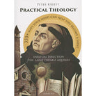 Practical Theology by Peter Kreeft
