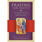Praying for Priests NEW EDITION by Kathleen Beckman
