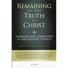 Remaining in the Truth of Christ by Robert Dodaro O.S.A.