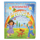 My First Catholic Book of Prayers and Graces
