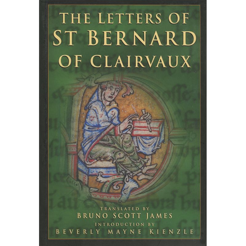 The Letters of St Bernard of Clairvaux by Bruno Scott James