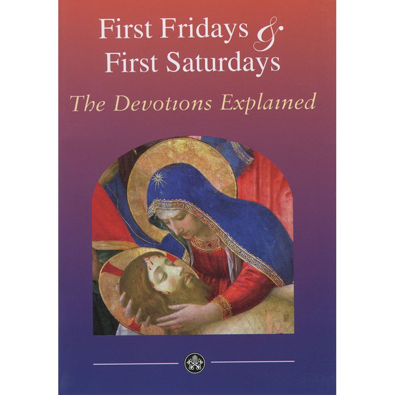 First Fridays & First Saturdays – Catholic Home and Church