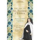 The Life of St Therese Lisieux by August Pierre Laveille