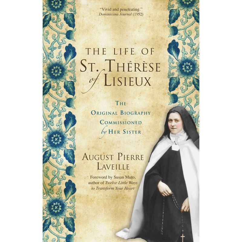 The Life of St Therese Lisieux by August Pierre Laveille