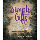 Simple Gifts: Daily Reflections For Advent by Diane M Houdek
