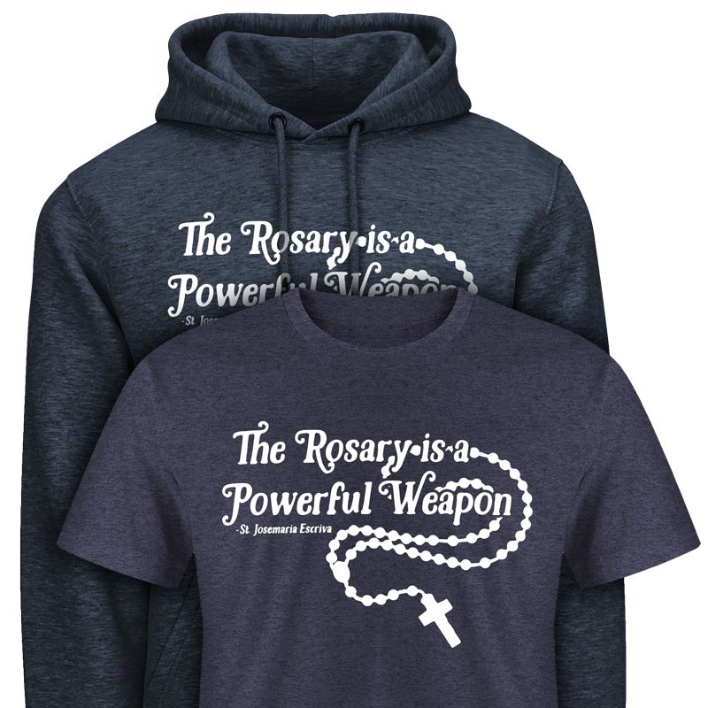 The Rosary Is A Powerful Weapon T-Shirt/Hoodie – Catholic Home and