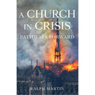 A Church In Crisis by Ralph Martin