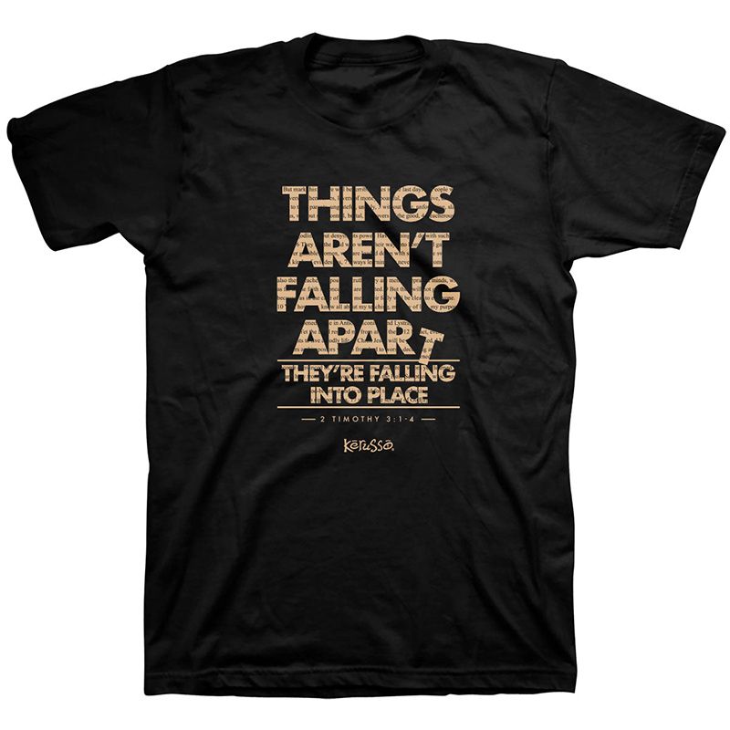 Things Aren't Falling Apart T-Shirt