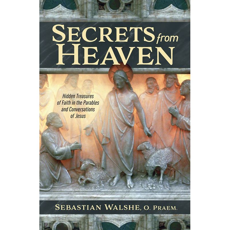 Secrets From Heaven by Fr Sebastian Walshe