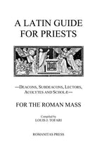 A Latin Guide for Priests by Louis J Tofari