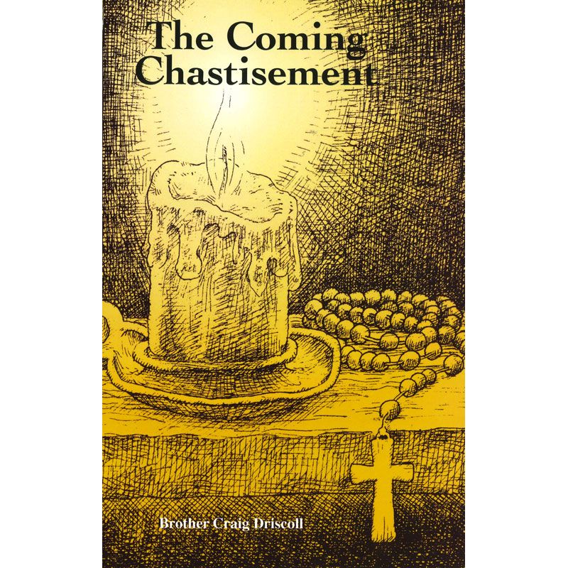 The Coming Chastisement by Craig Driscoll