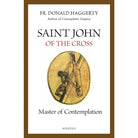 Saint John of the Cross by Fr. Donald Haggerty
