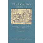 I Teach Catechism By MSGR. Schumacher