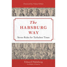 The Habsburg Way by Eduard Habsburg