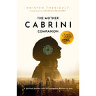 The Mother Cabrini Companion By Kristen Theriault