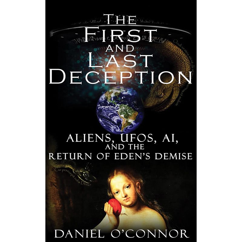 The First and Last Deception by Daniel O'Connor