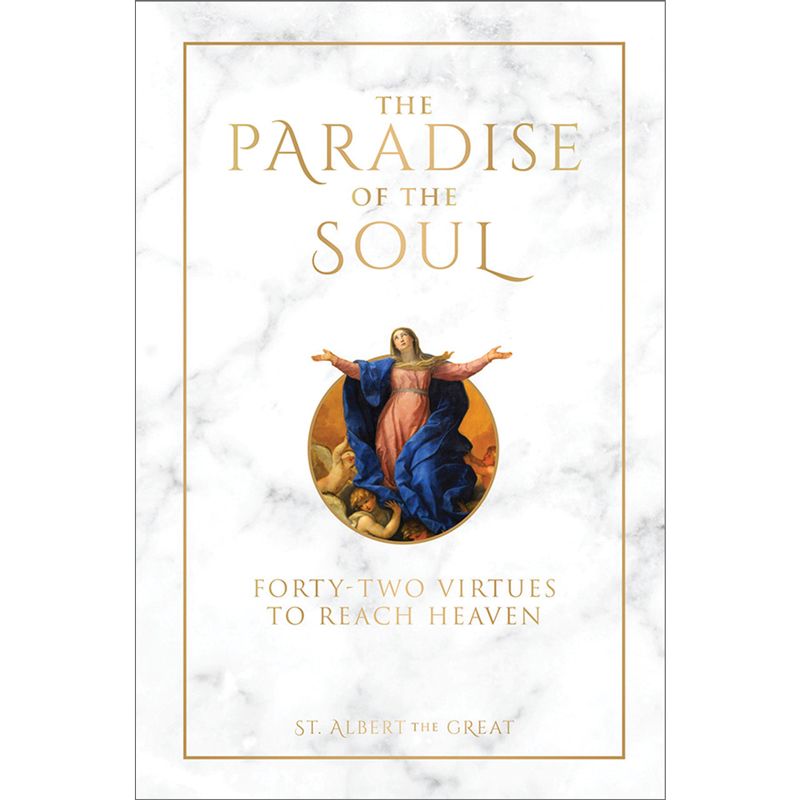 The Paradise of the Soul by St. Albert the Great