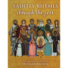 Saintly Rhymes through the Year by Meghan Bausch
