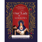 Our Lady of Sorrows - Devotion to Mary's Seven Sorrows for Children