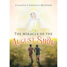 The Miracle of the August Snow