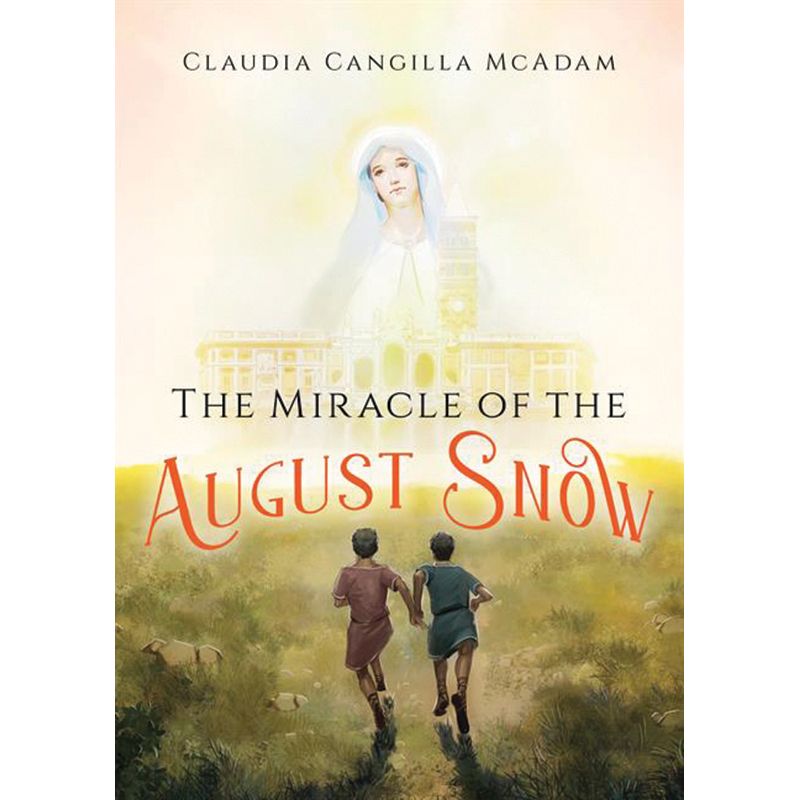 The Miracle of the August Snow