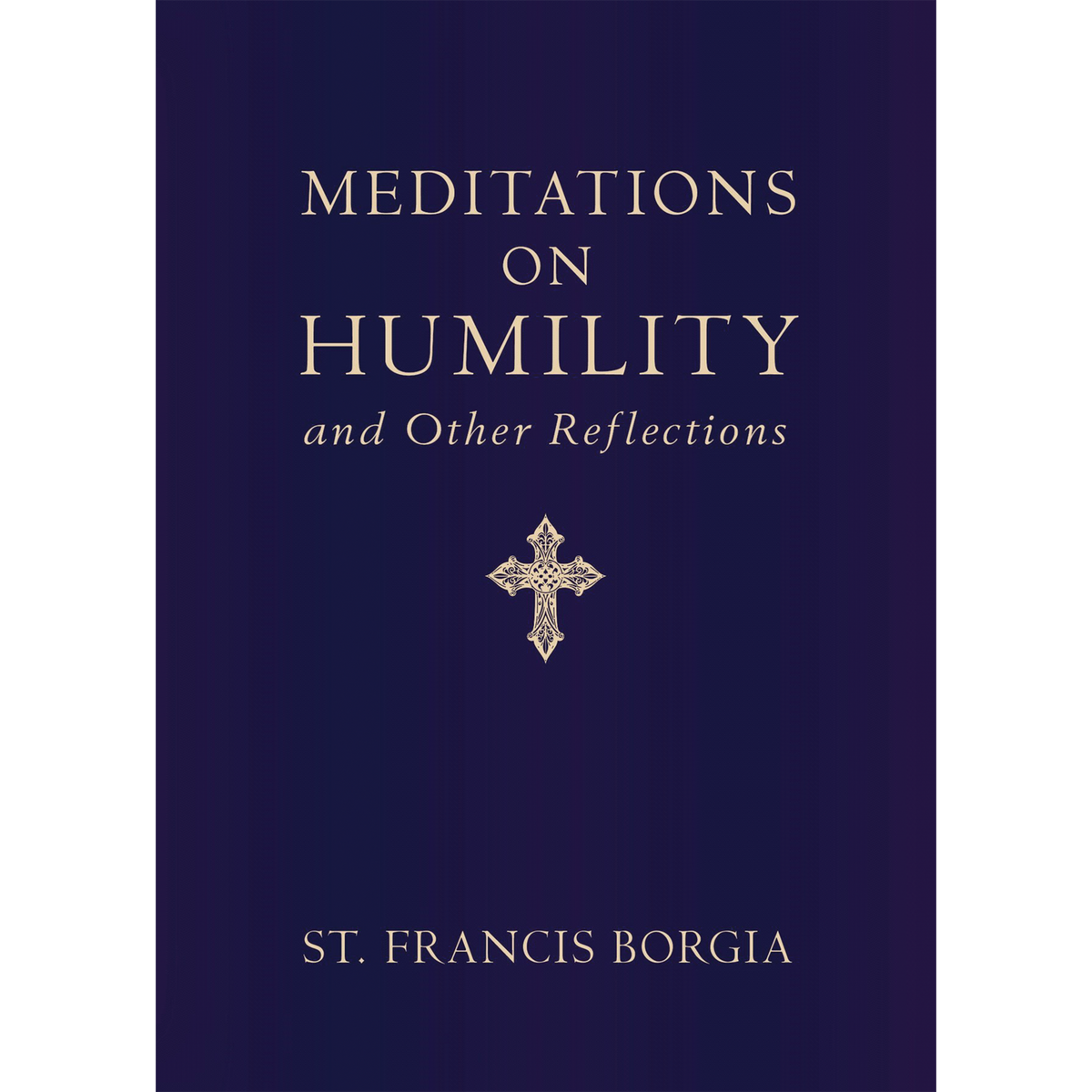 Meditations on Humility and other Reflections – Catholic Home and Church