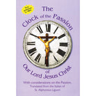 The Clock of the Passion of Our Lord Jesus Christ