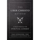 The Liber Christo Method by Dan Schneider PHD